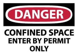 NMC - Accident Prevention Label, Header: DANGER - Legend: Danger - Confined Space - Enter by Permit Only, English, Red, Black & White, 5" Long x 3" High, Sign Muscle Finish - Exact Tooling