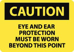 NMC - "Caution - Eye and Ear Protection Must Be Worn Beyond This Point", 10" Long x 14" Wide, Rigid Plastic Safety Sign - Rectangle, 0.05" Thick, Use for Accident Prevention - Exact Tooling