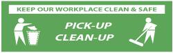 NMC - Keep Our Workplace Clean & Safe - Pick-Up - Clean-Up, 120 Inch Long x 36 Inch High, Safety Banner - Polyethylene, English, Printed on 1 Side - Exact Tooling