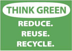 NMC - "Think Green - Reduce, Reuse, Recycle", 10" Long x 14" Wide, Rigid Plastic Safety Sign - Rectangle, 0.05" Thick, Use for Restroom, Janitorial & Housekeeping - Exact Tooling