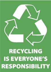 NMC - "Recycling Is Everyone's Responsibility", 10" Long x 14" Wide, Pressure-Sensitive Vinyl Safety Sign - Rectangle, 0.004" Thick, Use for Restroom, Janitorial & Housekeeping - Exact Tooling