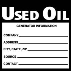 NMC - Hazardous Materials Label - Legend: Used Oil Generator Information, English, Black & White, 6" Long x 6" High, Sign Muscle Finish - Exact Tooling