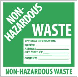 NMC - Hazardous Materials Label - Legend: Non-Regulated Waste Optional Information: Shipper___, Address___, City, State, Zip___, Contents___, English, Green & White, 6" Long x 6" High, Sign Muscle Finish - Exact Tooling