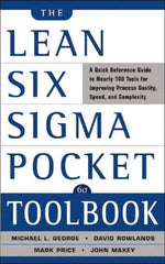 McGraw-Hill - Lean Six Sigma Pocket Toolbook: A Quick Reference Guide to 70 Tools for Improving Quality and Speed Publication, 1st Edition - by Michael L. George, John Maxey, David T. Rowlands & Malcolm Upton, McGraw-Hill, 2004 - Exact Tooling