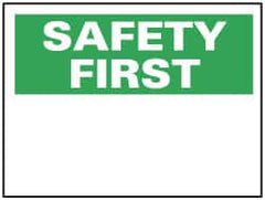NMC - "Safety First", 7" Long x 10" Wide, Rigid Plastic Safety Sign - Rectangle, 0.05" Thick, Use for Accident Prevention - Exact Tooling