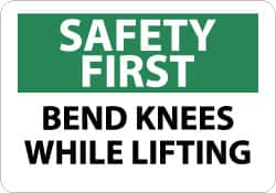 NMC - "Safety First - Bend Knees While Lifting", 7" Long x 10" Wide, Rigid Plastic Safety Sign - Rectangle, 0.05" Thick, Use for Accident Prevention - Exact Tooling