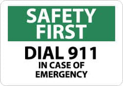 NMC - "Safety First - Dial 911 in Case of Emergency", 10" Long x 14" Wide, Aluminum Safety Sign - Rectangle, 0.04" Thick, Use for First Aid - Exact Tooling