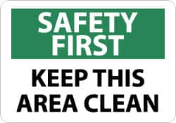 NMC - "Safety First - Keep This Area Clean", 10" Long x 14" Wide, Pressure-Sensitive Vinyl Safety Sign - Rectangle, 0.004" Thick, Use for Accident Prevention - Exact Tooling