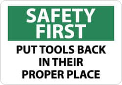 NMC - "Safety First - Put Tools Back in Their Proper Place", 7" Long x 10" Wide, Pressure-Sensitive Vinyl Safety Sign - Rectangle, 0.004" Thick, Use for Accident Prevention - Exact Tooling