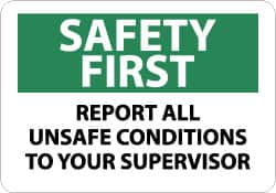 NMC - "Safety First - Report All Unsafe Conditions to Your Supervisor", 10" Long x 14" Wide, Aluminum Safety Sign - Rectangle, 0.04" Thick, Use for Inspection, Testing & Accident Data - Exact Tooling