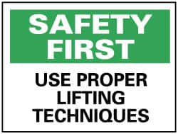 NMC - "Safety First - Use Proper Lifting Techniques", 10" Long x 14" Wide, Rigid Plastic Safety Sign - Rectangle, 0.05" Thick, Use for Accident Prevention - Exact Tooling