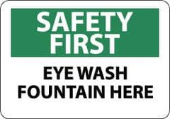 NMC - "Safety First - Eye Wash Fountain Here", 7" Long x 10" Wide, Pressure-Sensitive Vinyl Safety Sign - Rectangle, 0.004" Thick, Use for First Aid - Exact Tooling