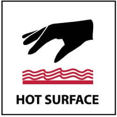 NMC - "Hot Surface", 7" Long x 7" Wide, Rigid Plastic Safety Sign - Square, 0.05" Thick, Use for Hazardous Materials - Exact Tooling