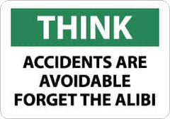 NMC - "Think - Accidents Are Avoidable - Forget the Alibi", 7" Long x 10" Wide, Pressure-Sensitive Vinyl Safety Sign - Rectangle, 0.004" Thick, Use for Accident Prevention - Exact Tooling