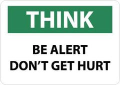 NMC - "Think - Be Alert - Don't Get Hurt", 7" Long x 10" Wide, Pressure-Sensitive Vinyl Safety Sign - Rectangle, 0.004" Thick, Use for Accident Prevention - Exact Tooling