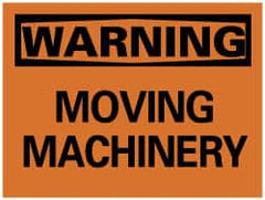 NMC - "Warning - Moving Machinery", 10" Long x 14" Wide, Pressure-Sensitive Vinyl Safety Sign - Rectangle, 0.004" Thick, Use for Accident Prevention - Exact Tooling