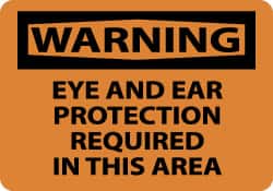 NMC - "Warning - Eye and Ear Protection Required in This Area", 10" Long x 14" Wide, Rigid Plastic Safety Sign - Rectangle, 0.05" Thick, Use for Accident Prevention - Exact Tooling