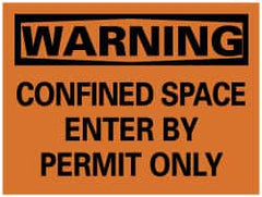 NMC - "Warning - Confined Space - Enter by Permit Only", 10" Long x 14" Wide, Rigid Plastic Safety Sign - Rectangle, 0.05" Thick, Use for Accident Prevention - Exact Tooling