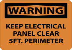 NMC - "Warning - Keep Electrical Panel Clear 5 Ft. Perimeter", 7" Long x 10" Wide, Pressure-Sensitive Vinyl Safety Sign - Rectangle, 0.004" Thick, Use for Accident Prevention - Exact Tooling