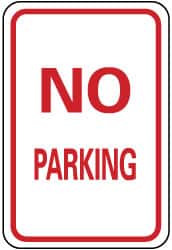 NMC - "No Parking", 12" Wide x 18" High, Aluminum No Parking & Tow Away Signs - 0.08" Thick, Red on White, Engineer Grade Reflectivity, Rectangle, Post Mount - Exact Tooling