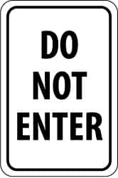 NMC - "Do Not Enter", 18" Wide x 24" High, Aluminum Parking Lot Traffic Signs - 0.08" Thick, Black on White, High Intensity Reflectivity, Rectangle, Post Mount - Exact Tooling
