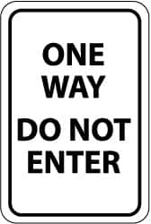 NMC - "One Way - Do Not Enter", 12" Wide x 18" High, Aluminum Traffic Control Signs - 0.04" Thick, Black on White, Rectangle, Wall Mount - Exact Tooling