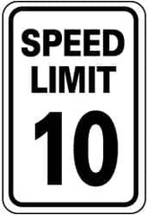 NMC - "Speed Limit 10", 18" Wide x 24" High, Aluminum Speed Limit Signs - 0.08" Thick, Black on White, Engineer Grade Reflectivity, Rectangle, Post Mount - Exact Tooling