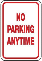 NMC - "No Parking Anytime", 12" Wide x 18" High, Aluminum No Parking & Tow Away Signs - 0.08" Thick, Red on White, Engineer Grade Reflectivity, Rectangle, Post Mount - Exact Tooling