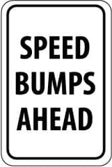 NMC - "Speed Bumps Ahead", 12" Wide x 18" High, Aluminum Construction Roadway Signs - 0.063" Thick, Black on White, Rectangle, Post Mount - Exact Tooling