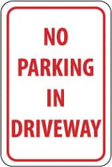NMC - "No Parking in Driveway", 12" Wide x 18" High, Aluminum No Parking & Tow Away Signs - 0.063" Thick, Red on White, Rectangle, Post Mount - Exact Tooling