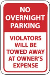 NMC - "No Overnight Parking - Violators Will Be Towed Away at Owner's Expense", 12" Wide x 18" High, Aluminum No Parking & Tow Away Signs - 0.04" Thick, Red on White, Rectangle, Wall Mount - Exact Tooling