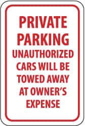 NMC - "Private Parking - Unauthorized Cars Will Be Towed Away at Owner's Expense", 12" Wide x 18" High, Aluminum No Parking & Tow Away Signs - 0.063" Thick, Red on White, Rectangle, Post Mount - Exact Tooling