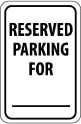 NMC - "Reserved Parking for ___", 12" Wide x 18" High, Aluminum Reserved Parking Signs - 0.08" Thick, Black on White, Engineer Grade Reflectivity, Rectangle, Post Mount - Exact Tooling