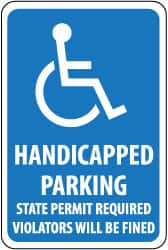 NMC - "Handicapped Parking - State Permit Required - Violators Will Be Fined", "Handicapped Symbol", 12" Wide x 18" High, Aluminum ADA Signs - 0.08" Thick, White on Blue, Engineer Grade Reflectivity, Rectangle, Post Mount - Exact Tooling