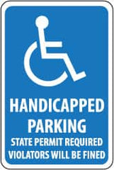 NMC - "Handicapped Parking - State Permit Required - Violators Will Be Fined", "Handicapped Symbol", 12" Wide x 18" High, Aluminum ADA Signs - 0.063" Thick, White on Blue, Rectangle, Post Mount - Exact Tooling