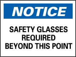 NMC - "Notice - Safety Glasses Required Beyond This Point", 10" Long x 14" Wide, Rigid Plastic Safety Sign - Rectangle, 0.05" Thick, Use for Accident Prevention - Exact Tooling