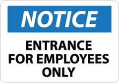NMC - "Notice - Entrance for Employees Only", 10" Long x 14" Wide, Rigid Plastic Safety Sign - Rectangle, 0.05" Thick, Use for Security & Admittance - Exact Tooling