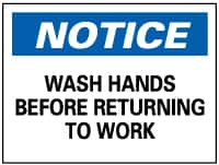 NMC - "Notice - Wash Hands Before Returning to Work", 7" Long x 10" Wide, Rigid Plastic Safety Sign - Rectangle, 0.05" Thick, Use for Restroom, Janitorial & Housekeeping - Exact Tooling