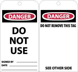 NMC - 3" High x 6" Long, DANGER - DO NOT USE, English Safety & Facility Accident Prevention Tag - Tag Header: Danger, 2 Sides, Black, Red & White Unrippable Vinyl - Exact Tooling