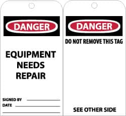 NMC - 3" High x 6" Long, DANGER - EQUIPMENT NEEDS REPAIR, English Safety & Facility Accident Prevention Tag - Tag Header: Danger, 2 Sides, Black, Red & White Unrippable Vinyl - Exact Tooling