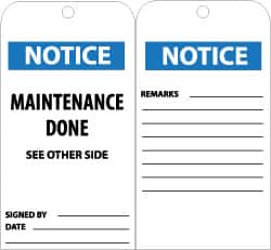 NMC - 3" High x 6" Long, NOTICE - MAINTENANCE DONE, English Safety & Facility Accident Prevention Tag - Tag Header: Notice, 2 Sides, Black, White & Blue Unrippable Vinyl - Exact Tooling