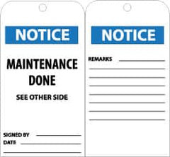 NMC - 3" High x 6" Long, NOTICE - MAINTENANCE DONE, English Safety & Facility Accident Prevention Tag - Tag Header: Notice, 2 Sides, Black, White & Blue Unrippable Vinyl - Exact Tooling