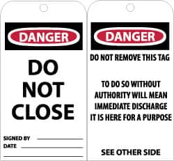 NMC - 3" High x 6" Long, DANGER - DO NOT CLOSE, English Safety & Facility Accident Prevention Tag - Tag Header: Danger, 2 Sides, Black, Red & White Unrippable Vinyl - Exact Tooling