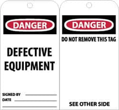 NMC - 3" High x 6" Long, DANGER - DEFECTIVE EQUIPMENT, English Safety & Facility Accident Prevention Tag - Tag Header: Danger, 2 Sides, Black, Red & White Unrippable Vinyl - Exact Tooling
