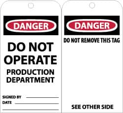 NMC - 3" High x 6" Long, DANGER - DO NOT OPERATE-PRODUCTION DEPARTMENT, English Safety & Facility Accident Prevention Tag - Tag Header: Danger, 2 Sides, Black, Red & White Unrippable Vinyl - Exact Tooling