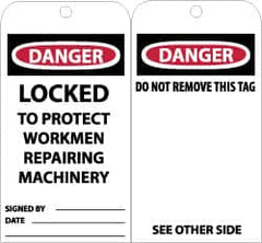 NMC - 3" High x 6" Long, DANGER - LOCKED TO PROJECT WORKMEN REPAIRING MACHINERY, English Safety & Facility Accident Prevention Tag - Tag Header: Danger, 2 Sides, Black, Red & White Unrippable Vinyl - Exact Tooling