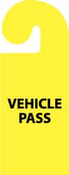 NMC - 8-1/4 Inch High x 3-1/4 Inch Wide, VEHICLE PASS Parking/Vehicle Hang Tag - 1 Side, Plastic, Yellow, English - Exact Tooling