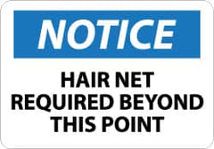 NMC - "Notice - Hair Net Required Beyond This Point", 10" Long x 14" Wide, Aluminum Safety Sign - Rectangle, 0.04" Thick, Use for Accident Prevention - Exact Tooling