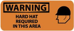 NMC - "Warning - Hard Hat Required in This Area", 7" Long x 17" Wide, Pressure-Sensitive Vinyl Safety Sign - Rectangle, 0.004" Thick, Use for Accident Prevention - Exact Tooling