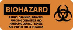 NMC - "Biohazard - Eating, Drinking, Smoking, Applying Cosmetics and Handling Contact Lenses Are Prohibited in This Area", 7" Long x 17" Wide, Pressure-Sensitive Vinyl Safety Sign - Rectangle, 0.004" Thick, Use for Hazardous Materials - Exact Tooling